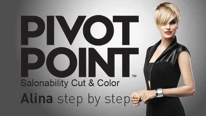 PIVOT POINT - Salonability Cut & Color, Alina step by step