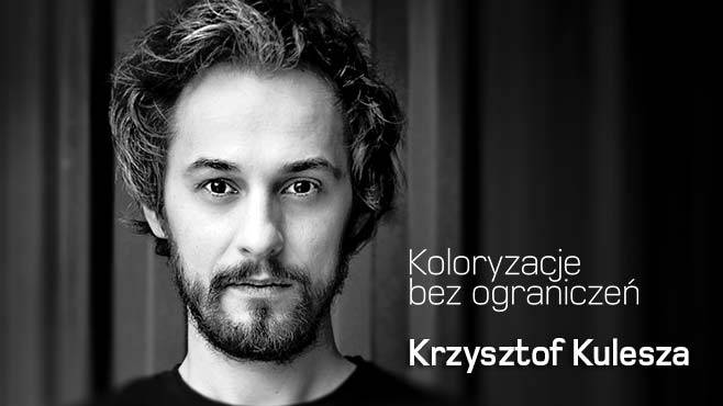 Krzysztof Kulesza - Koloryzacje bez ograniczeń