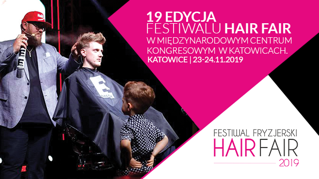 19 edycja Festiwalu HAIR FAIR w Katowicach