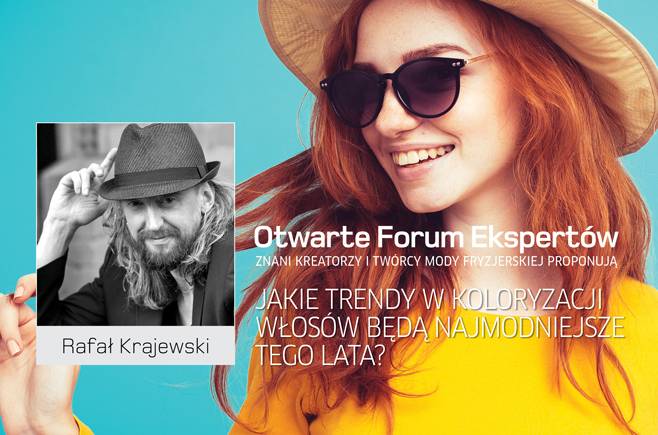 Rafał Krajewski - Jakie trendy w koloryzacji włosów będą najmodniejsze tego lata?