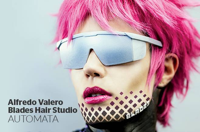 Alfredo Valero/Blades Hair Studio - kolekcja AUTOMATA
