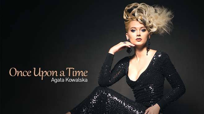 Agata Kowalska - ONCE UPON A TIME