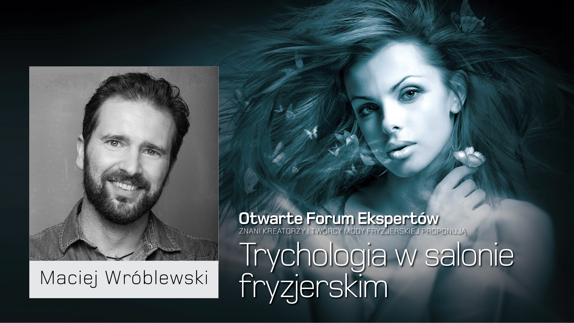 Maciej Wroblewski Trychologia W Salonie Fryzjerskim Hair Trendy Portal Dla Fryzjerow Stylistow Radio Internetowe