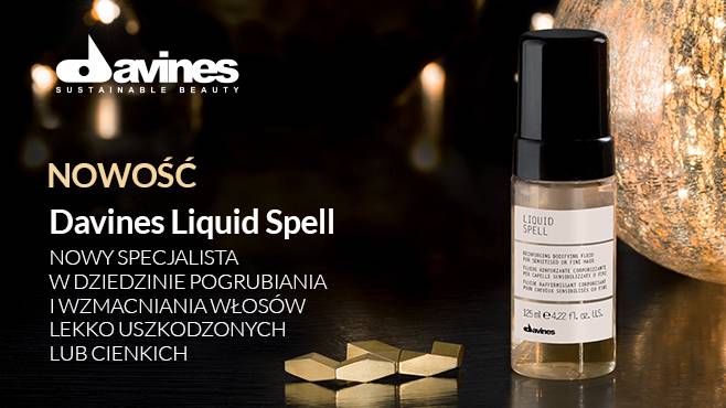 Davines Liquid Spell - nowy specjalista w dziedzinie pogrubiania i wzmacniania włosów