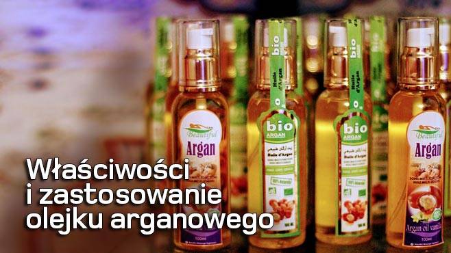Właściwości i zastosowanie olejku arganowego