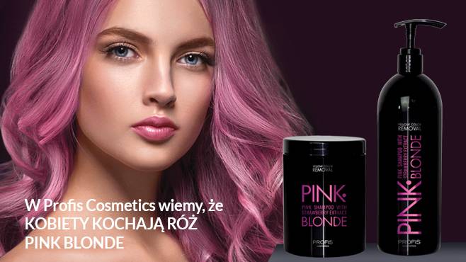 W Profis Cosmetics wiemy, że KOBIETY KOCHAJĄ RÓŻ PINK BLONDE