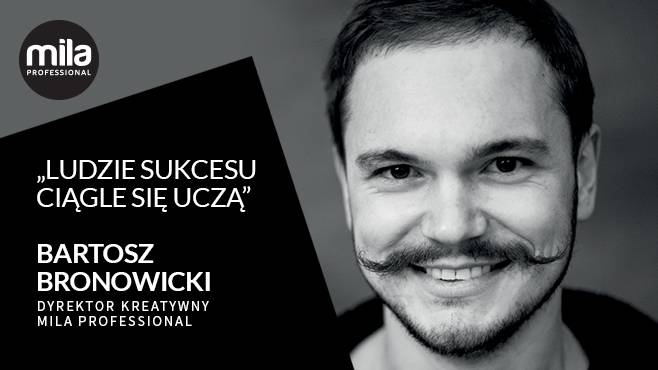 Ludzie sukcesu ciągle się uczą - Bartosz Bronowicki