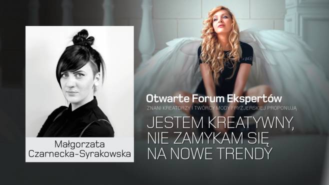 Małgorzata Czarnecka-Syrakowska - jestem kreatywna, nie zamykam się na nowe trendy.