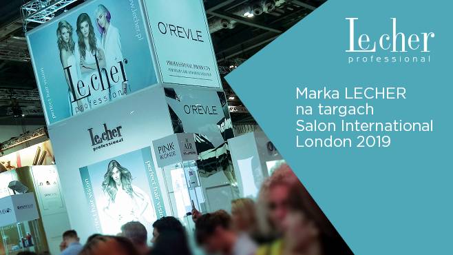 Marka LECHER na targach Salon International London 2019