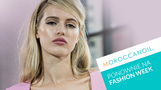 Fashion Week jak zawsze z udziałem Moroccanoil