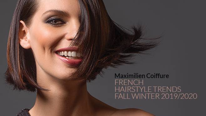 Maximilien Coiffure - kolekcja FRENCH HAIRSTYLE TRENDS FALL WINTER 2019/2020