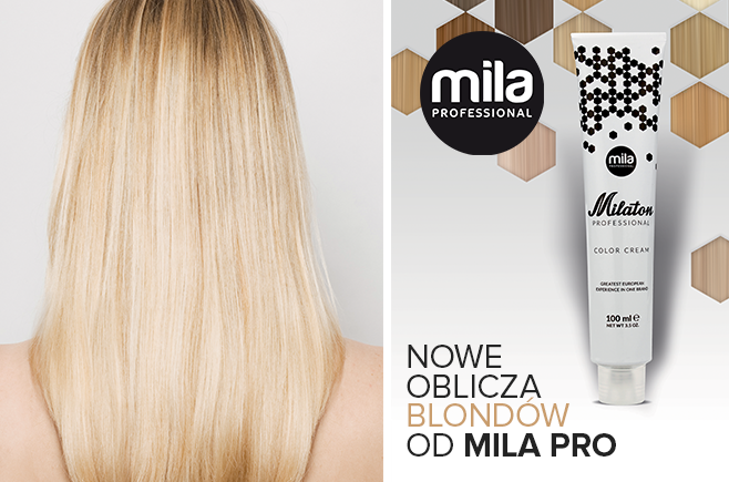 Nowe oblicza blondów od Mila Pro