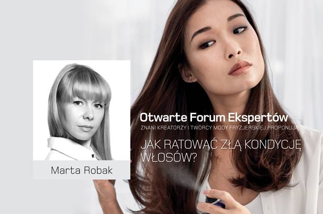 Marta Robak - Jak ratować złą kondycję włosów?