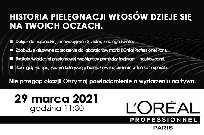 GLOBALNA e-KONFERENCJA LOREAL PROFESSIONNEL PARIS ZBLIŻA SIĘ WIELKIMI KROKAMI