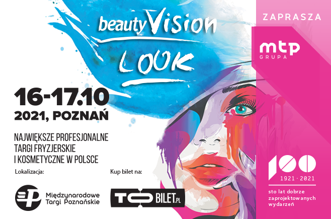 Targi LOOK & beautyVISION 2021 - kolejna dawka fryzjerskich i kosmetycznych emocji!