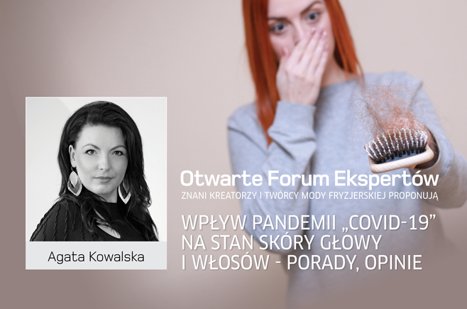 Agata Kowalska. Wpływ pandemii COVID-19 na stan skóry głowy i włosów