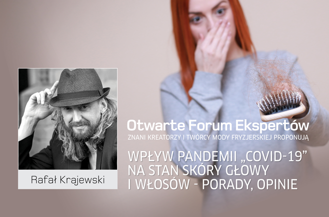 Rafał Krajewski. Wpływ pandemii COVID-19 na stan skóry głowy i włosów