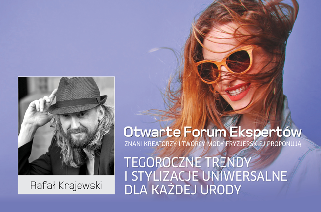 Rafał Krajewski. Tegoroczne trendy i stylizacje uniwersalne dla każdej urody