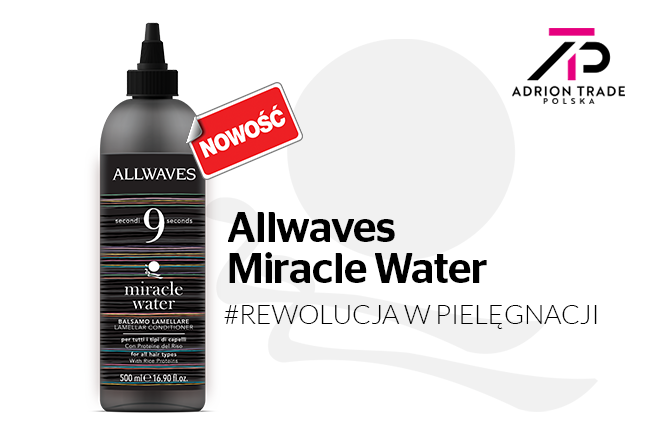 Allwaves Miracle Water - rewolucja w pielęgnacji włosów