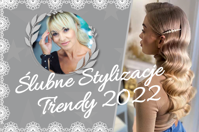 Ślubne Stylizacje - Trendy 2022