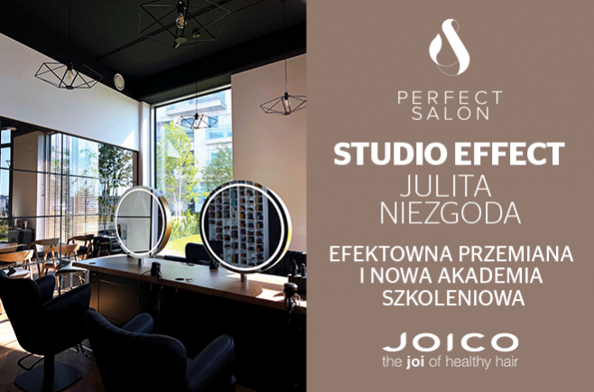 Studio Effect Julita Niezgoda - efektowna przemiana i nowa Akademia Szkoleniowa