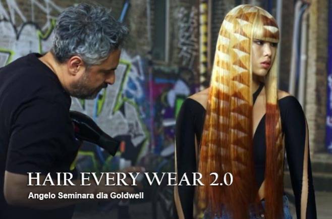 HAIR EVERY WEAR 2.0 - Angelo Seminara dla Goldwell