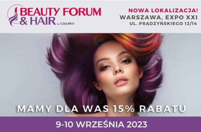 Targi BEAUTY FORUM & HAIR - Skorzystaj z rabatu 15%