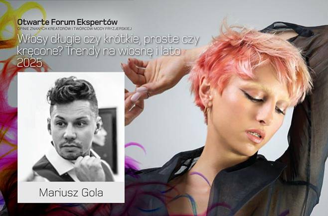 Mariusz Gola - Włosy długie czy krótkie, proste czy kręcone? Trendy na wiosnę i lato