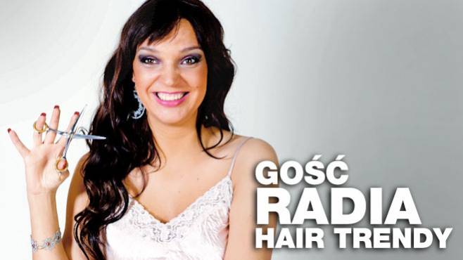 Ola Dubiel - Gość Radia Hair Trendy