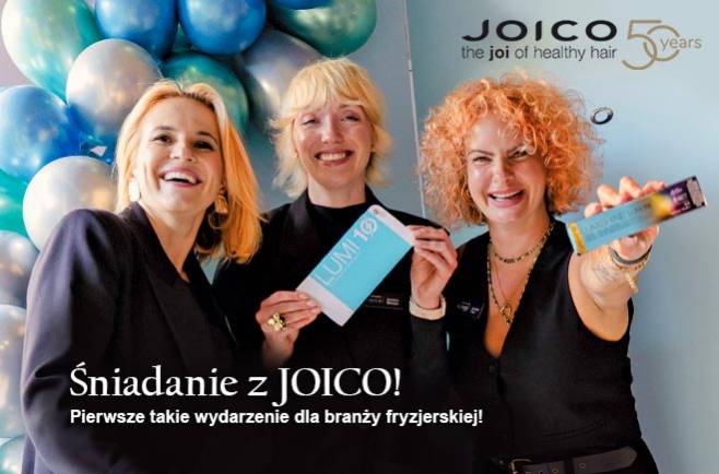 Śniadanie z JOICO! Pierwsze takie wydarzenie dla branży fryzjerskiej!
