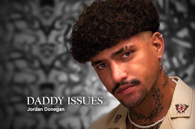 Jordan Donegan - DADDY ISSUES