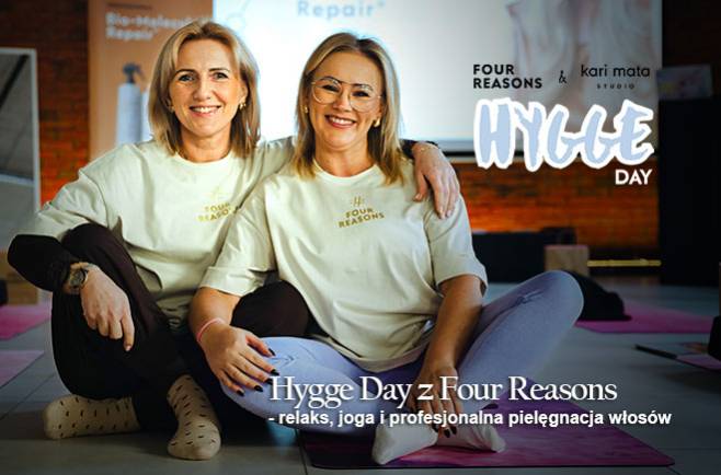 Hygge Day z Four Reasons - relaks, joga i profesjonalna pielęgnacja włosów