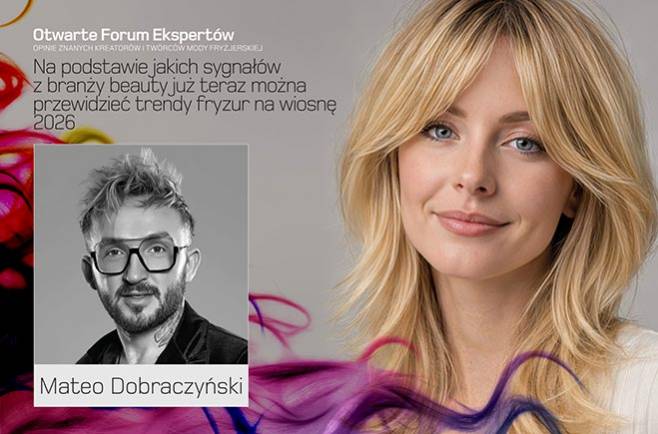 Mateo Dobraczynski - Prognoza trendów fryzur na wiosnę 2026 na podstawie sygnałów z branży beauty