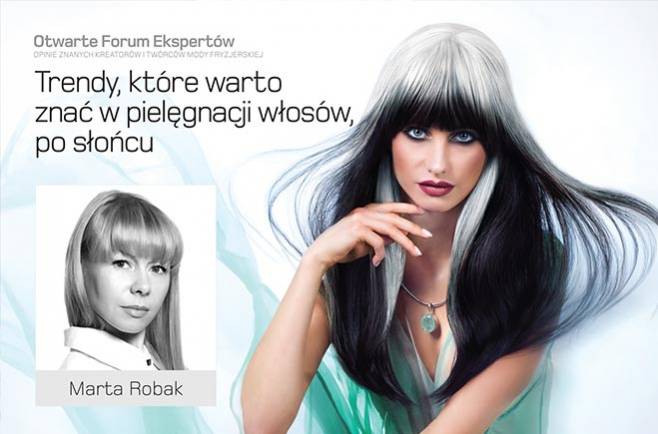 Marta Robak - Trendy, które warto znać w pielęgnacji włosów, po słońcu