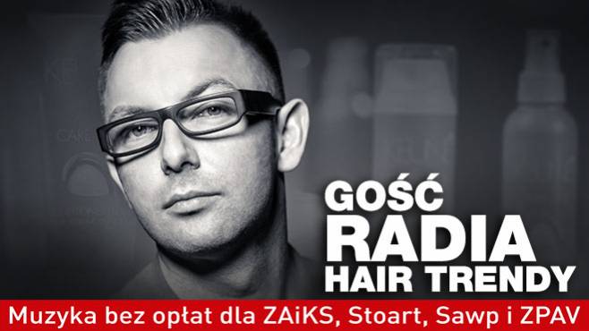 Michał Myc - Gość Radia Hair Trendy