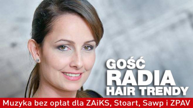 Małgorzata Wróblewska - Gość Radia Hair Trendy