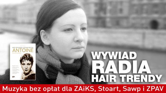 Marta Orzeszyna - Gość Radia Hair Trendy