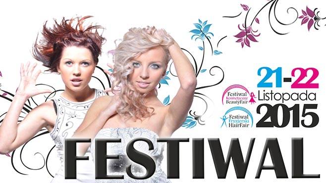 PROGRAM Festiwalu Hair & Beauty Fair 2015 w Sosnowcu