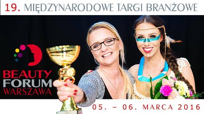 Targi BEAUTY FORUM 2016 - Weekend pełen piękna